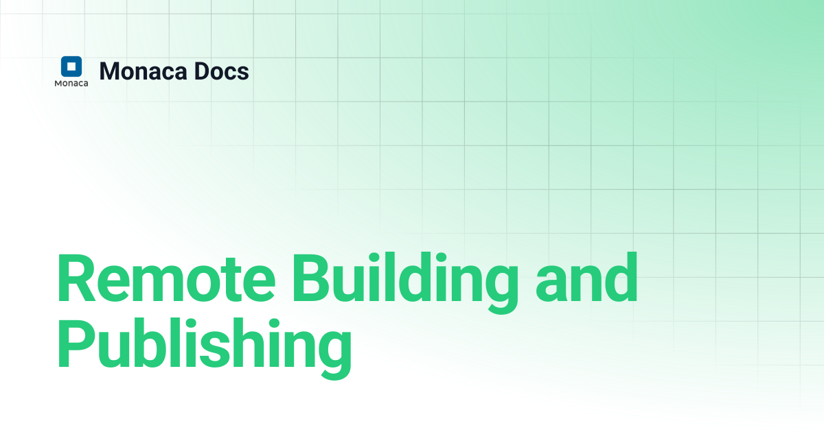 Remote Building and Publishing | Monaca Docs
