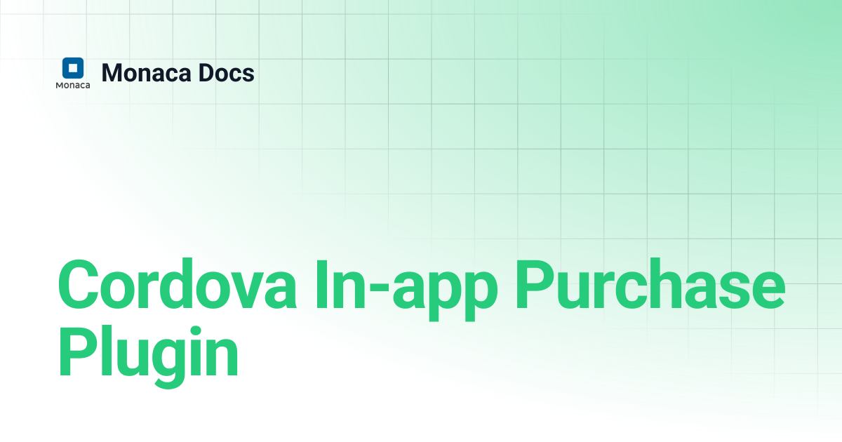 Cordova In-app Purchase Plugin | Monaca Docs