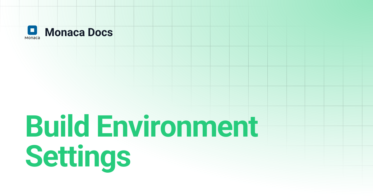 Build Environment Settings | Monaca Docs